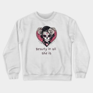 Beauty in All She is Crewneck Sweatshirt